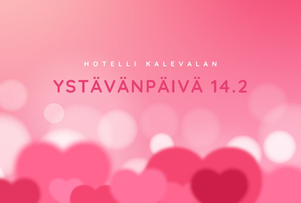 hotelli kalevalan ystavanpaiva