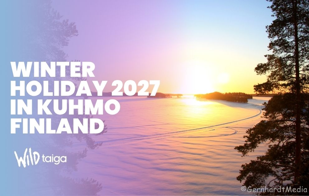 Winter Holiday 2027 in Kuhmo Finland hotel kalevala
